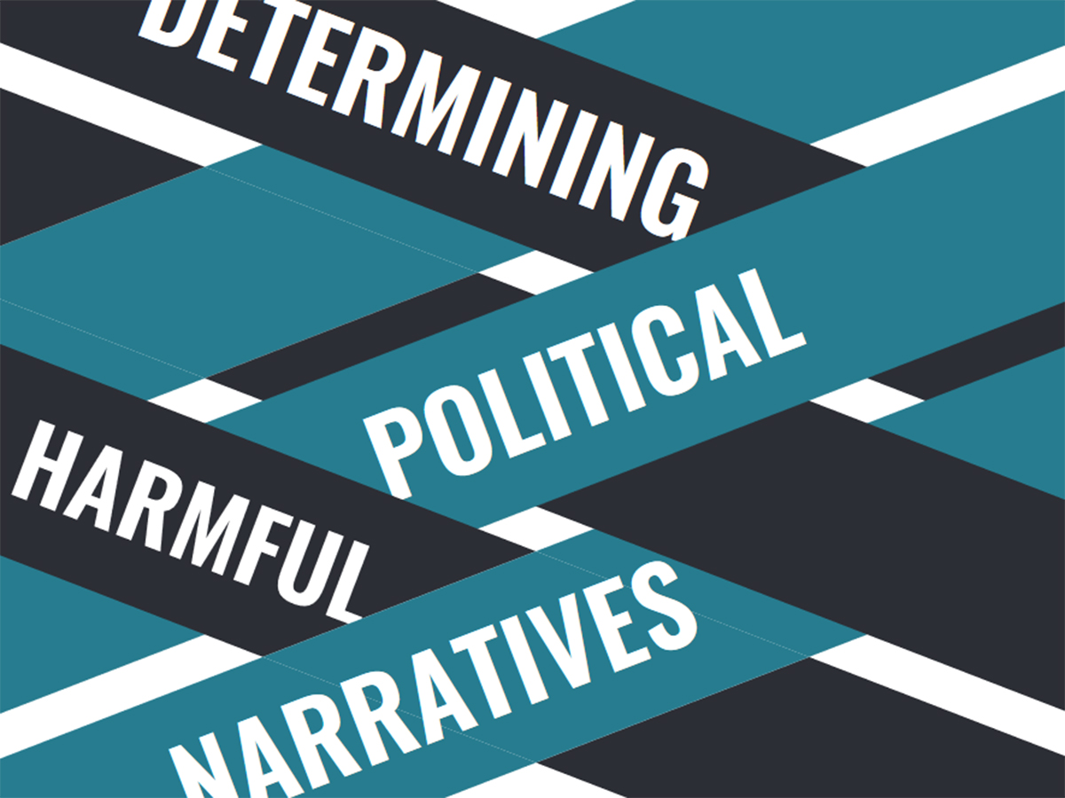 Determining Harmful Political Narratives: Monthly Report